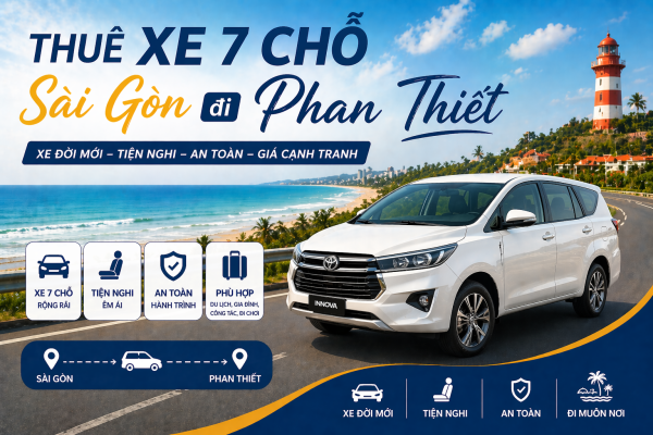 Thuê xe 7 chỗ đi Phan Thiết